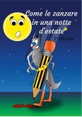 Come le zanzare in una notte d'estate 2^ edizione