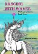 Dancing With Waves The Royal Unicorns... - Bild 1