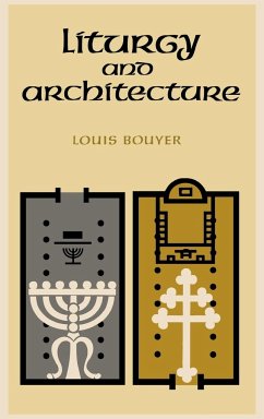 Liturgy and Architecture - Bouyer, Louis