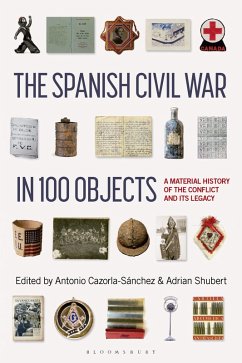 Cover The Spanish Civil War in 100 Objects