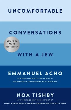 Uncomfortable Conversations with a Jew - Acho, Emmanuel; Tishby, Noa