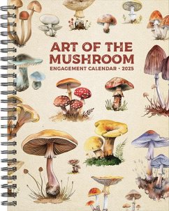 Art of the Mushroom 2025 6.5 X 8.5 Engagement Calendar - Willow Creek Press