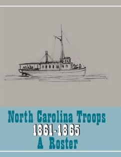 North Carolina Troops, 1861-1865: A Roster, Volume 22