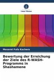 Bewertung der Erreichung der Ziele des R-WASH-Programms in Shashamene