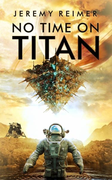 No Time on Titan - A Short Story (eBook, ePUB) No Time on Titan - A Short Story (eBook, ePUB)