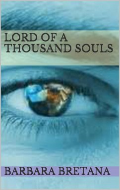 Lord of A Thousand Souls (eBook, ePUB) - Bretana, Barbara