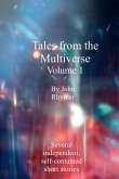 Tales from the Multiverse: Volume 1 (eBook, ePUB) Tales from the Multiverse: Volume 1 (eBook, ePUB)