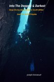 Into the Deepest and Darkest (eBook, ePUB) Into the Deepest and Darkest (eBook, ePUB)