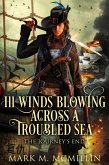 Ill Winds Blowing Across a Troubled Sea (Captain Mary, the Queen's Privateer, #3) (eBook, ePUB)