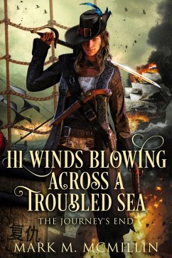 Cover Ill Winds Blowing Across a Troubled Sea (Captain Mary, the Queen's Privateer, #3) (eBook, ePUB)