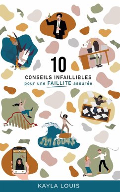 Cover 10 conseils infaillibles pour une faillite assurée (eBook, ePUB)