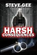 Harsh Consequences (eBook, ePUB) - Bild 1