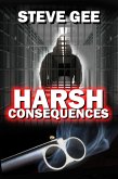 Harsh Consequences (eBook, ePUB)