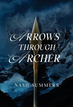 Arrows Through Archer - Summers, Nash