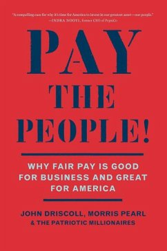 Pay the People! - Driscoll, John; Pearl, Morris; The Patriotic Millionaires