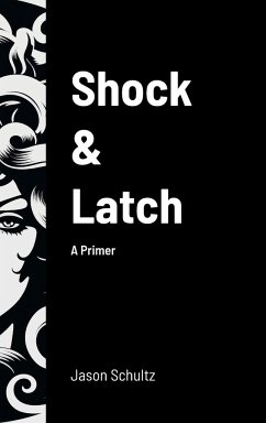 Shock & Latch - Schultz, Jason