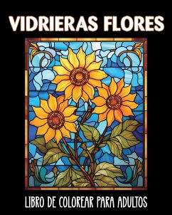 Vidrieras Flores Libro de Colorear para Adultos - Harrett, Marc