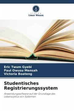 Studentisches Registrierungssystem - Twum Gyebi, Eric;Owusu Mensah, Paul;Boateng, Victoria