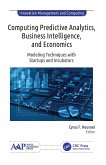 Computing Predictive Analytics, Business Intelligence, and Economics