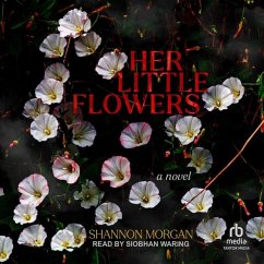 Her Little Flowers - Morgan, Shannon