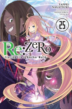 RE: Zero -Starting Life in Another World-, Vol. 25 (Light Novel) - Nagatsuki, Tappei