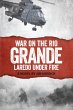 War on the Rio Grande, Laredo Under Fire - Bild 1