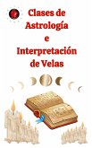 Clases de Astrología e Interpretación de Velas (eBook, ePUB)