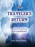 The Traveler's Return: Alien's Prophecy Installment #2 (Alien Prophecy, #2) (eBook, ePUB)