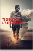 Les troubles de l'attachement (eBook, ePUB)