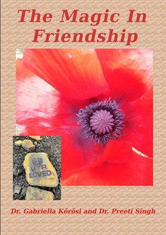 The Magic In Friendship (eBook, ePUB) - Korösi, Gabriella; Singh, Preeti
