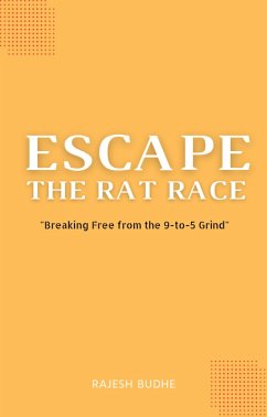 Cover Escape The Rat Race (eBook, ePUB)