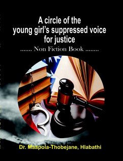 A Circle of the Young Girl's Suppressed Voice (eBook, ePUB) - Maapola-Thobejane, Hlabathi