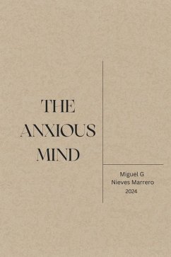 The Anxious Mind - Nieves Marrero, Miguel G