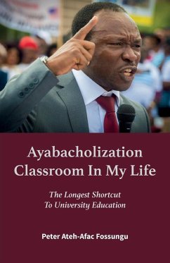 Ayabacholization Classroom In My Life - Ateh-Afac Fossungu, Peter