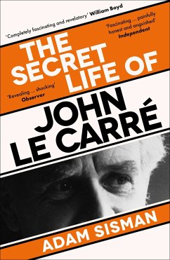 The Secret Life of John le Carré - Sisman, Adam
