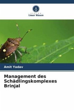 Management des Schädlingskomplexes Brinjal - Yadav, Amit