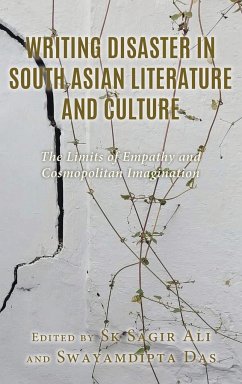 Writing Disaster in South Asian Literature and Culture