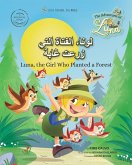 &#1604;&#1608;&#1606;&#1575;&#1548; &#1575;&#1604;&#1601;&#1578;&#1575;&#1577; &#1575;&#1604;&#1578;&#1610; &#1586;&#1585;&#1593;&#1578; &#1594;&#1575;&#1576;&#1577; - The Girl who Planted a Forest (Bilingual Book English-Arabic)