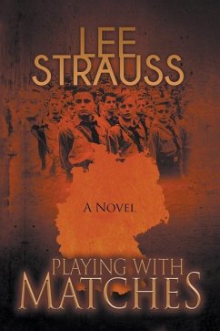 Playing with Matches - Strauss, Lee