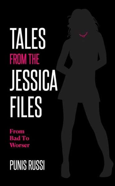 Tales From The Jessica Files - From Bad To Worser