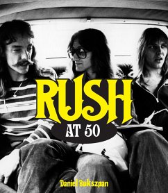 Rush at 50 (eBook, ePUB) - Bukszpan, Daniel