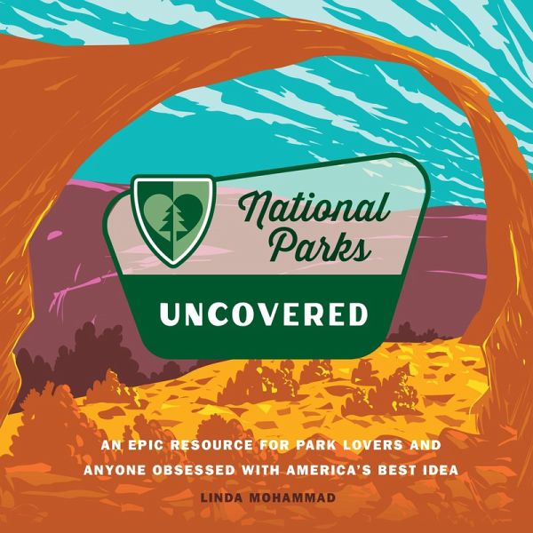 National Parks Uncovered (eBook, ePUB) National Parks Uncovered (eBook, ePUB)