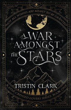 A WAR AMONGST THE STARS - Clark, Tristin