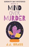 Mind Over Murder