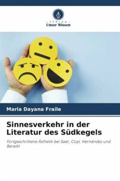 Sinnesverkehr in der Literatur des Südkegels - Fraile, Maria Dayana