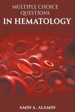 Multiple Choice Questions in Hematology - Alamin, Amin