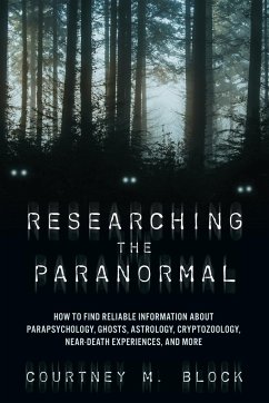 Researching the Paranormal - Block, Courtney M.