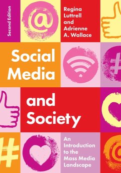 Social Media and Society - Luttrell, Regina; Wallace, Adrienne A
