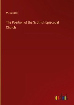 The Position of the Scottish Episcopal Church - Russell, M.
