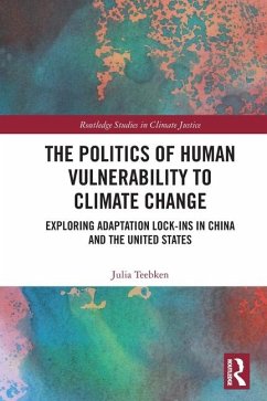 The Politics of Human Vulnerability to Climate Change - Teebken, Julia
